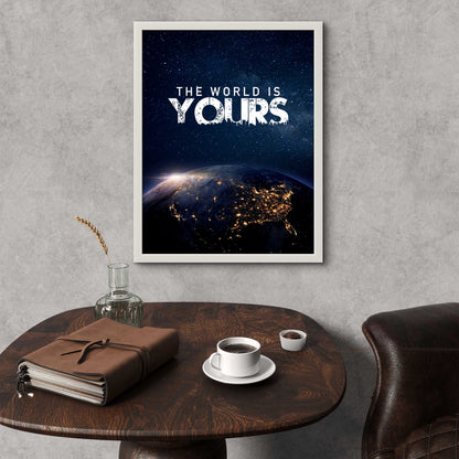 The World Is Yours
